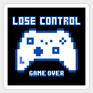 Lose Control Game Over Magnet